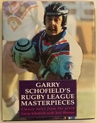 Garry Schofield's Rugby League Masterpieces