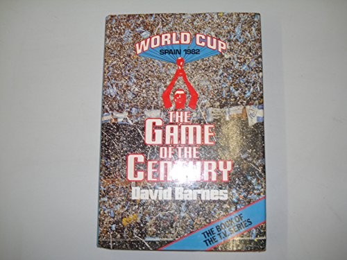Game of the Century: World Cup, Spain, 1982