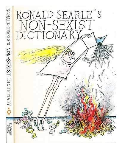 Ronald Searle's Non-sexist Dictionary