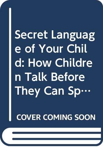 Secret Language of Your Child
