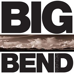 Big Bend Pictures