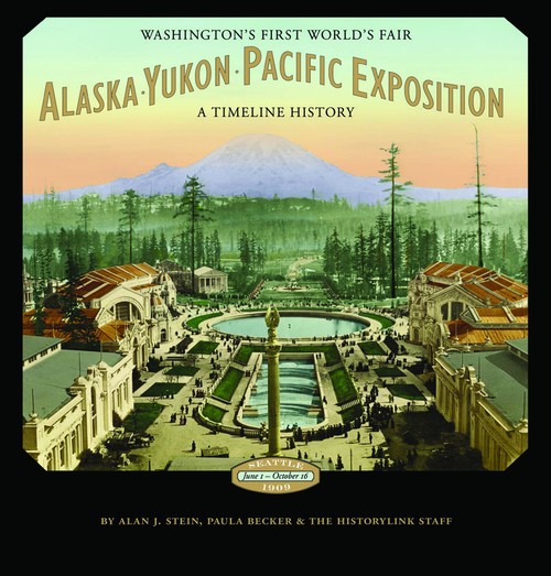 Alaska-Yukon-Pacific Exposition, Washington's First World's Fair