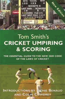 Tom Smith's Cricket Umpiring and Scoring