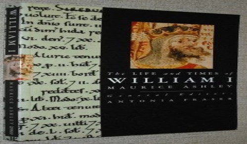 The Life and Times of William I