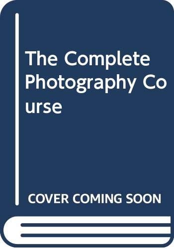 The Complete Photography Course
