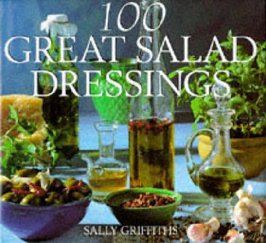 100 Great Salad Dressings