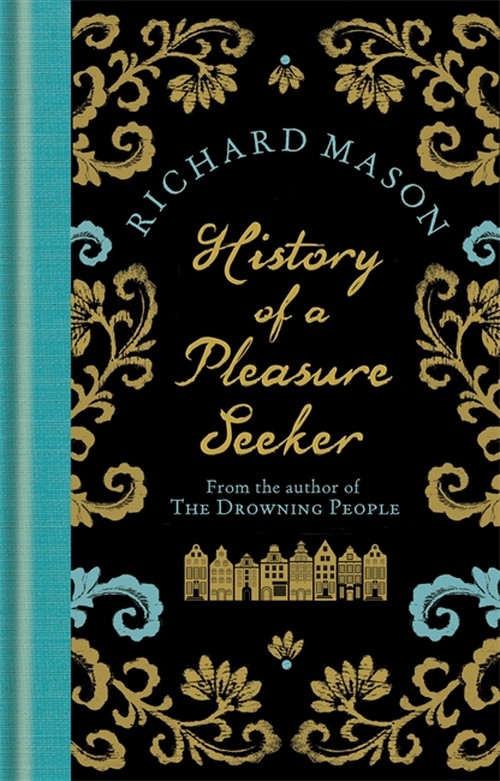 History of a Pleasure Seeker