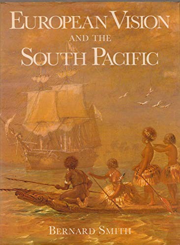 European Vision and the South Pacific, 1768-1850