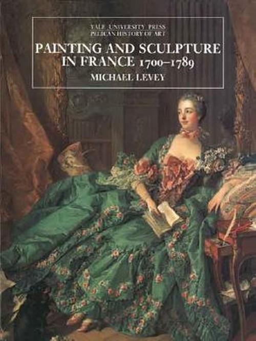 Painting and Sculpture in France, 1700-89