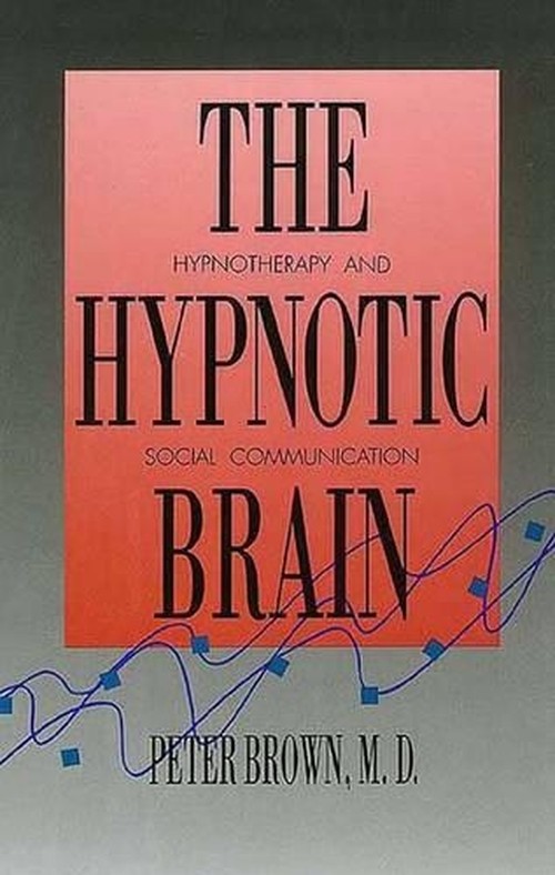 The Hypnotic Brain