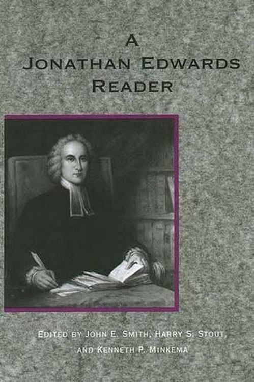 A Jonathan Edwards Reader