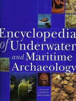 Encyclopaedia of Underwater and Maritime Archaeology