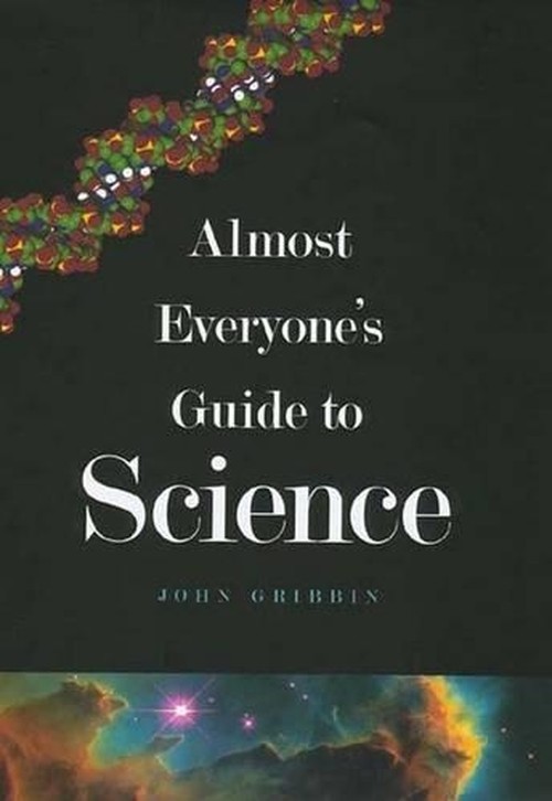 Almost Everyone's Guide to Science