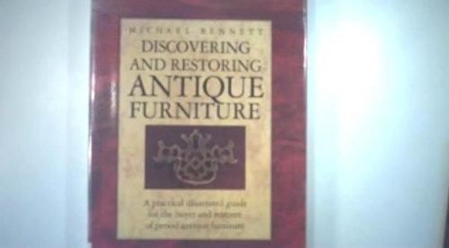 Discovering and Restoring Antique Furniture