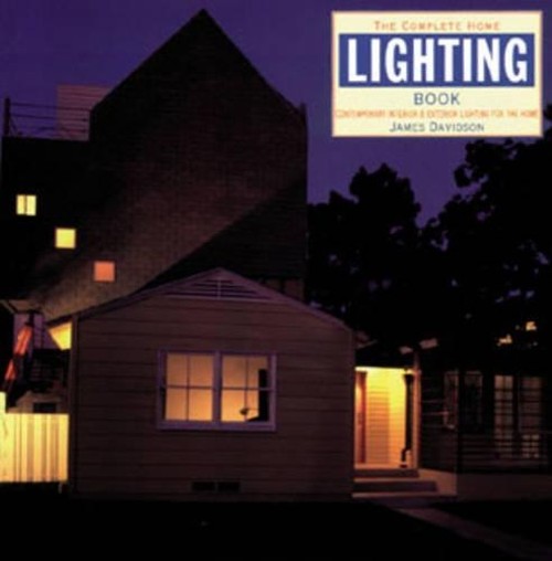 The Complete Home Lighting Handbook