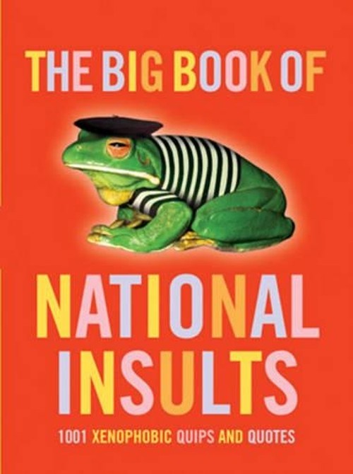 The Big Book of National Insults