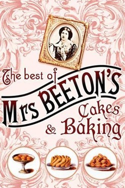 The Best Of Mrs Beeton's Cakes and Baking