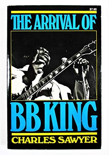 The Arrival of B.B. King
