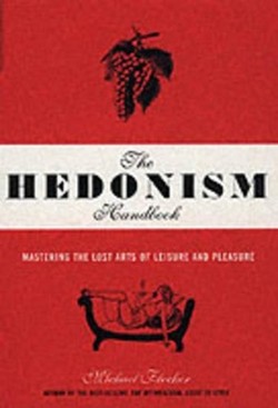 The Hedonism Handbook