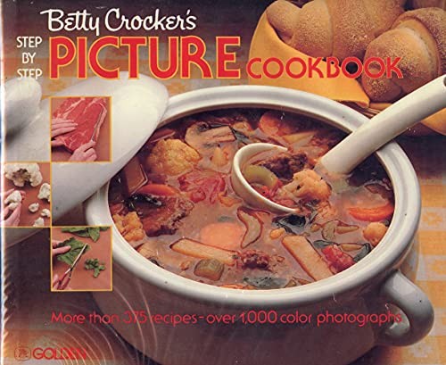 Betty Crocker's Step-By-Step Picture Cookbook