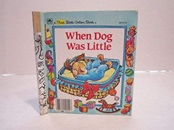 When Dog Was Little