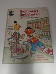 Don't Forget the Oatmeal: A Supermarket Word Book, Featuring Jim Henson's Sesame Street Muppets