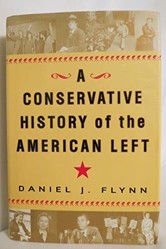A Conservative History of the American Left