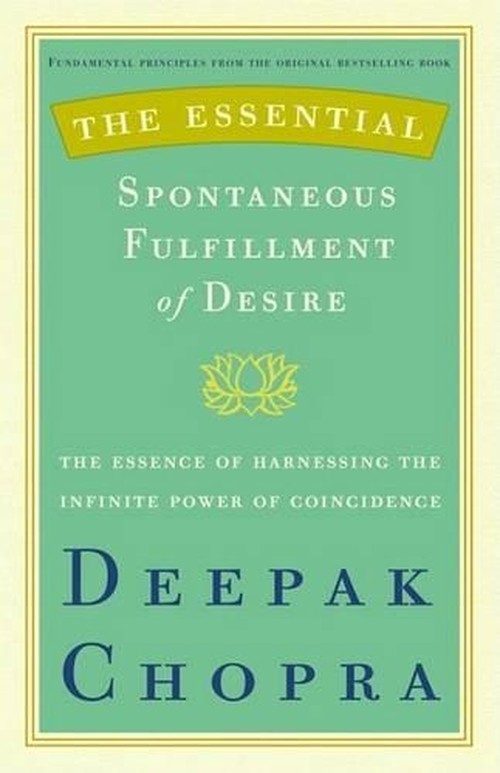 The Essential Spontaneous Fulfillment of Desire