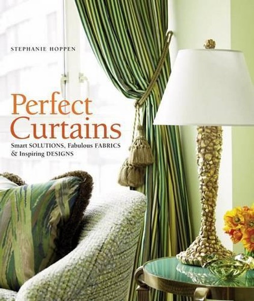 Perfect Curtains Smart Solutions, Fabulous Fabrics & Inspiring Designs