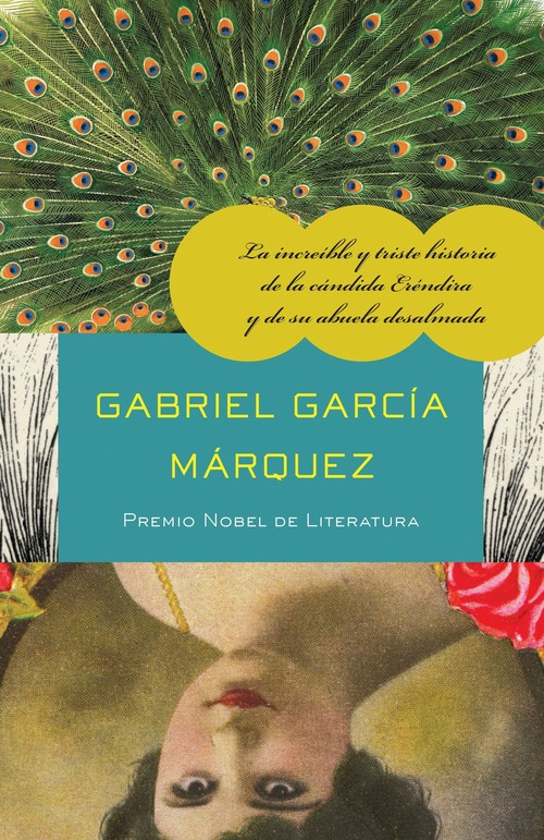 La increíble y triste historia de la cándida Eréndira y de su abuela desalmada / The Incredible and Sad Tale of Innocent Eréndira and Her Heartless Grandmot