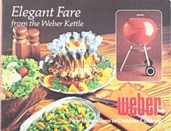 Elegant Fare from the Weber Kettle