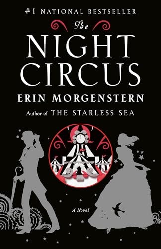 Erin Morgenstern - The Night Circus: A Novel