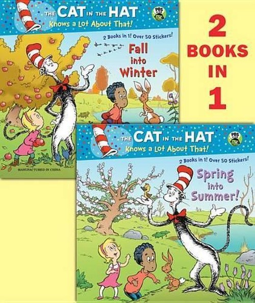 Spring Into Summer!/Fall Into Winter!(dr. Seuss/The Cat in the Hat Knows a Lot about That!)
