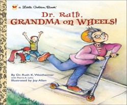 Dr. Ruth - Grandma on Wheels
