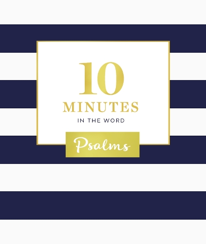 10 Minutes in the Word, Psalms