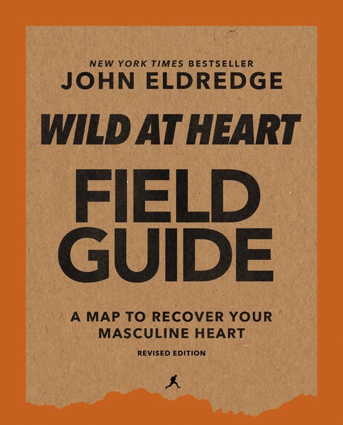 Wild at Heart Field Guide, Revised Edition