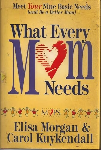 What Every Mom Needs