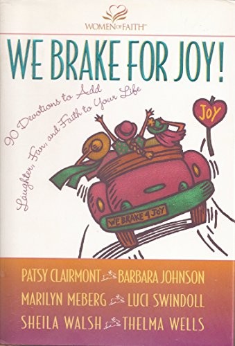 We Brake for Joy