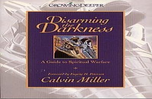 Disarming the Darkness Insight for Living