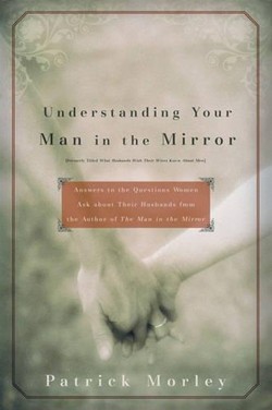 Understanding Your Man in the Mirror