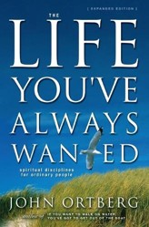 The Life You've Always Wanted