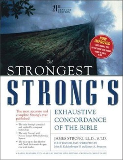 The Strongest Strong's Exhaustive Concordance