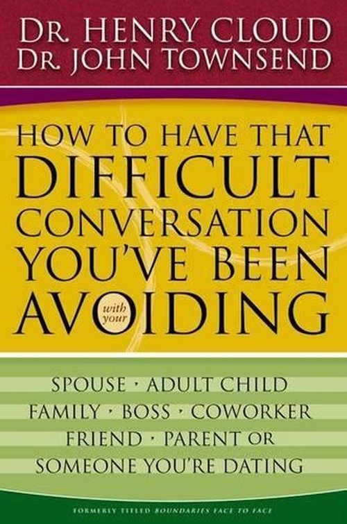 How to Have That Difficult Conversation You've Been Avoiding