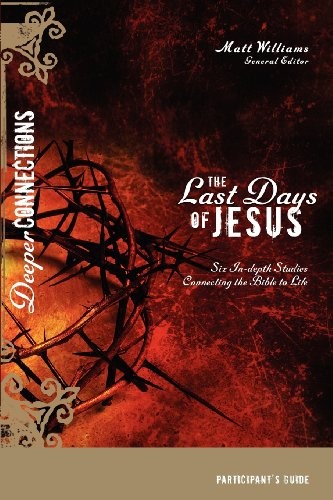 The Last Days of Jesus