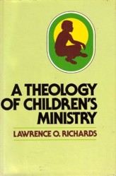 A Theology of Children's Ministry