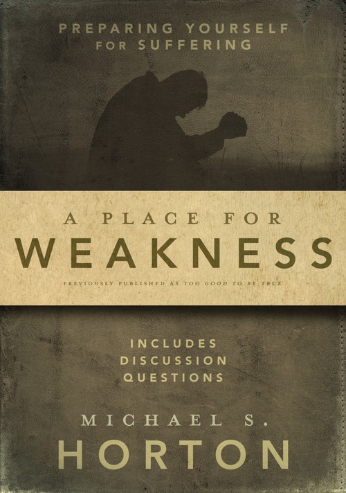 A Place for Weakness