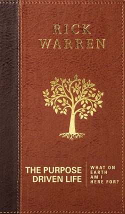 The Purpose Driven Life