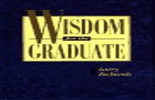 Wisdom for a Graduate