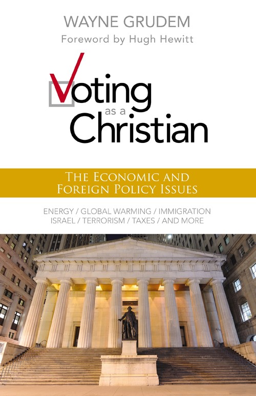 Voting as a Christian: The Economic and Foreign Policy Issues