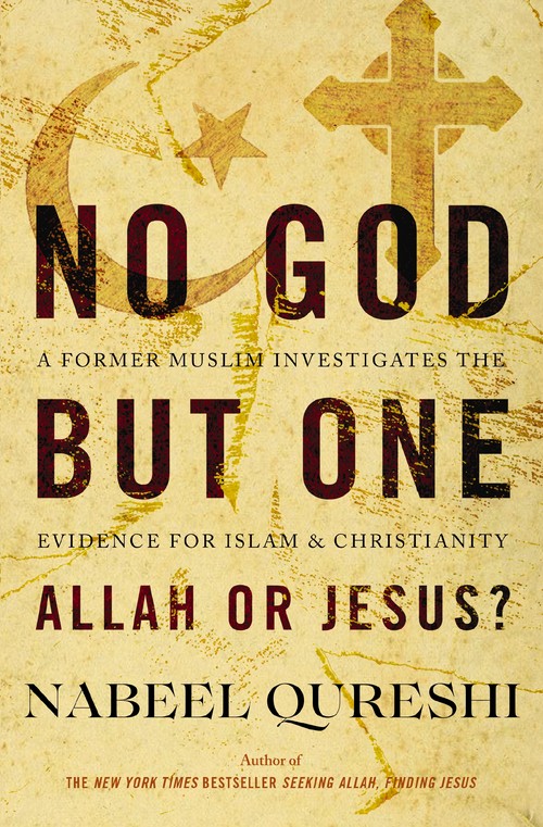 No God but One: Allah or Jesus?